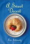 A Sweet Deceit - Lois Schwartz