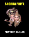 SHOBHA PRIYA - Praveen Kumar