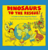 Dinosaurs to the Rescue!: A Guide to Protecting Our Planet (Dino Life Guides for Families) - Laurene Krasny Brown, Marc Tolon Brown