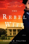 The Rebel Wife (Audio) - Taylor M. Polites, Johanna Parker