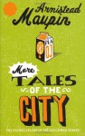 More Tales of the City - Armistead Maupin