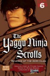 The Yagyu Ninja Scrolls: Revenge of the Hori Clan, Volume 6 - Masaki Segawa, Futaro Yamada