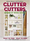 Clutter Cutters: Store It with Style (Better Homes & Gardens) - Vicki L. Ingham