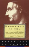 Machiavelli in Hell - Sebastian De Grazia