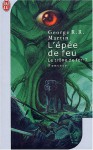 L'épée de feu - George R.R. Martin