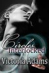 Circles Interlocked - Victoria Adams