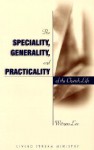 The Speciality Generality and Practicality of the Church Life - Witness Lee