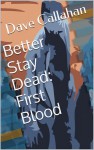 First Blood - Dave Callahan