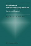 Handbook of Combinatorial Optimization: Supplement Volume a - Ding-Zhu Du, Panos M. Pardalos