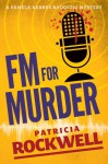 FM For Murder: A Pamela Barnes acoustic mystery - Patricia Rockwell