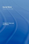 Social Work: Voices from the inside - Viviene E. Cree, Ann Davis