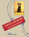 Puppets Unlimited: With Everyday Materials - Gita Wolf, Anushka Ravishankar