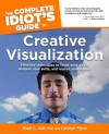 The Complete Idiot's Guide to Creative Visualization - Carolyn Flynn, Shari L. Just