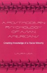 Postmodern Psychology of Asian AME: Creating Knowledge of a Racial Minority - Laura Uba