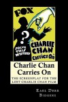 Charlie Chan Carries on: The Screenplay for the Lost Charlie Chan Film - Earl Derr Biggers, Philip Klein, Barry Conners