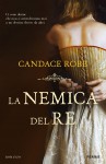  La nemica del re - Candace Robb 