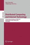 Distributed Computing And Internet Technology: 7th International Conference, Icdcit 2011, Bhubaneshwar, India, February 9 12, 2011, Proceedings ... Applications, Incl. Internet/Web, And Hci) - Raja Natarajan, Adegboyega Ojo