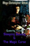 Sleeping Beauty & the Magic Curse - Rhys Christopher Ethan