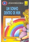 Um Sonho Dentro de Mim - Júlio Emílio Braz