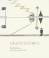 Reflexos e Sombras - Saul Steinberg, Samuel Titan Jr.