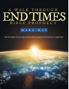 A Walk Through End Times Bible Prophecy - Mark May