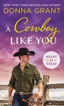 A Cowboy Like You - Donna Grant