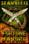 Fortune Favors: A Nick Kismet Adventure (Nick Kismet Adventures Book 3) - Sean Ellis