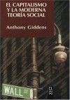 Capitalismo y La Moderna Teoria Social - Anthony Giddens