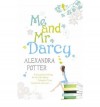 Me and Mr. Darcy [ ME AND MR. DARCY ] by Potter, Alexandra (Author ) on Jun-12-2007 Paperback - Alexandra Potter