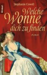 Welche Wonne, dich zu finden - Stephanie Cowell