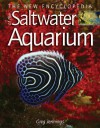 The New Encyclopedia of the Saltwater Aquarium - Greg Jennings