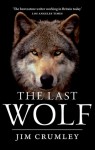 The Last Wolf - Jim Crumley