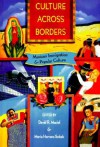 Culture across Borders: Mexican Immigration and Popular Culture - David R. Maciel, David R. Maciel
