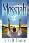 Messiah - Jerry D. Thomas