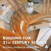 Building for 21st Century Science: Mitchell J Giurgola Architects - Hilary Lewis, Paul Nurse