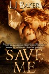 Save Me - L.J. Baker