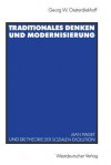 Traditionales Denken Und Modernisierung: Jean Piaget Und Die Theorie Der Sozialen Evolution - Georg W. Oesterdiekhoff