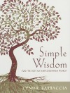 Simple Wisdom: For the Not So Simple Business World - Lynda Barbaccia, John Maling, Judith Briles