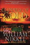 Glimmer of Gold (A Jack Ferrell Adventure) (Volume 1) - William Nikkel