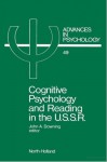 Cognitive Psychology And Reading In The U. S. S. R - John A. Downing