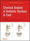 Chemical Analysis of Antibiotic Residues in Food - Jian Wang, James D MacNeil, Jack F Kay