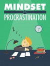 Mindset & Procrastination - Walter Smith