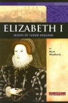 Elizabeth I: Queen of Tudor England - Myra Weatherly