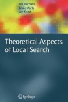 Theoretical Aspects of Local Search - Wil Michiels, Emile Aarts, Jan Korst