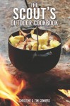 Scout's Outdoor Cookbook (Falcon Guide) - Christine Conners, Tim Conners