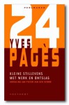 Kleine stillevens met werk en ontslag - Yves Pagès, Jan Pieter van der Sterre