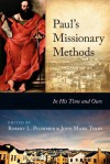 Paul's Missionary Methods: In His Time and Ours - Robert Plummer, John Mark Terry