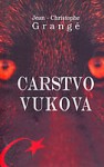 Carstvo vukova - Jean-Christophe Grangé, Sanja Beslać