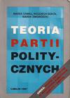 Teoria partii politycznych - Marek Chmaj, Wojciech Sokołowski, Marek Żmigrodzki