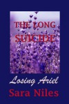 The Long Suicide: Losing Ariel - Sara Niles